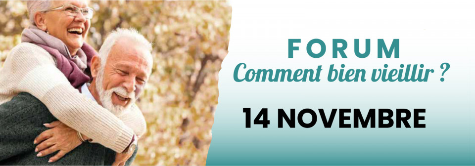Forum " comment bien vieillir"